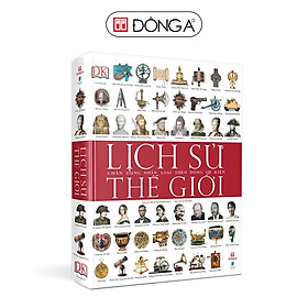 Sách - Lịch Sử Thế Giới: Chân Dung Nhân Loại Theo Dòng Sự Kiện - Bìa cứng - Đông A