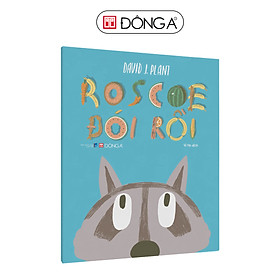 Roscoe đói rồi