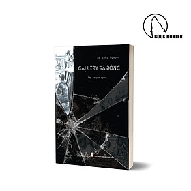 Gallery và Bóng – Hà Thủy Nguyên