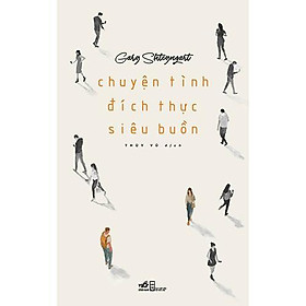 Chuyện Tình Đích Thực Siêu Buồn -  Bản Quyền