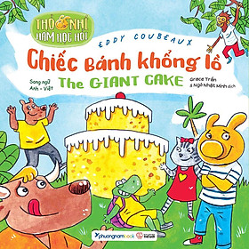 Sách Thỏ Nhí Ham Học Hỏi - Chiếc Bánh Khổng Lồ (Song ngữ Anh-Việt)