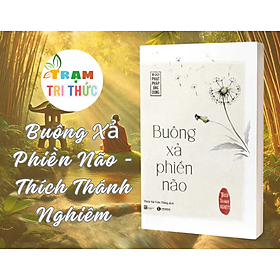 Buông Xả Phiền Não - Thích Thánh Nghiêm - NXB Lao Động