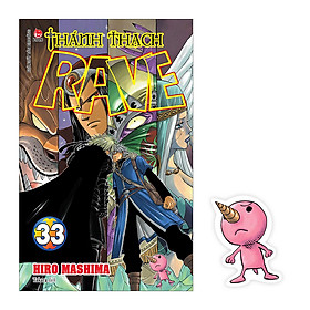 Thánh Thạch RAVE - Tập 33 [Tặng Kèm Bookmark Plue]