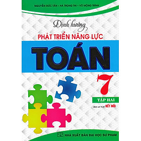 Sách bộ trợ_Định Hướng Phát Triển Năng Lực Toán 7 - Tập 2 (Bám Sát SGK Kết Nối)_HA