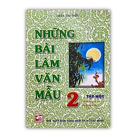 Sách - Những bài làm văn mẫu lớp 2 tập 1 ( Chương trình cải cách 2021 - Bộ Kết nối ) sachhaynhat