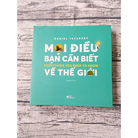 Mọi Điều Bạn Cần Biết Về Thế Giới - Everything You Need To Know