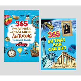 365 Phát Hiện Và Phát Minh Ấn Tượng Trong Lịch Sử Nhân Loại + 365 Sự Thật Bạn Cần Biết ( Bìa cứng)