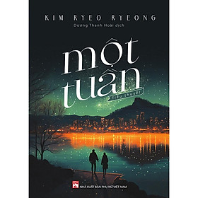 Sách - Một Tuần - Kim Ryeo Ryeong - NXB Phụ Nữ