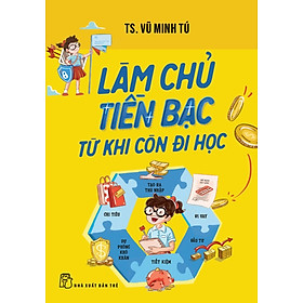 Làm Chủ Tiền Bạc Từ Khi Còn Đi Học (TRE)