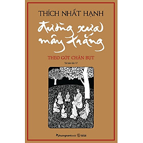 Sách Đường Xưa Mây Trắng - Theo Gót Chân Bụt (Tái bản năm 2024) (Bìa mềm)