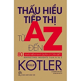 Sáchv - Thấu Hiểu Tiếp Thị A Đến Z ( 80 Khái Niệm Nhà Quản Lý Cần Biết ) - NXB Trẻ
