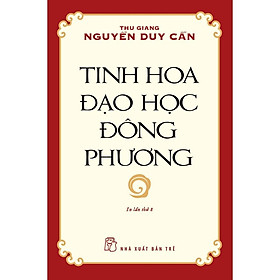 Sách-Tinh Hoa Đạo Học Đông Phương (Tái Bản 2021)