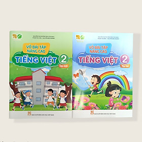 Vở bài tập nâng cao Tiếng Việt lớp 2 tập 1+2 (Kết nối tri thức với cuộc sống)