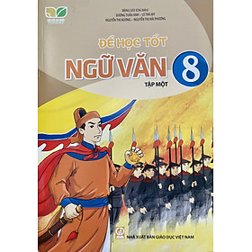 Sách - Để học tốt Ngữ văn lớp 8 tập 1+2 (Kết nối tri thức với cuộc sống)
