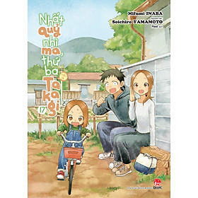 Nhất Quỷ Nhì Ma, Thứ Ba (Vẫn Là) Takagi Tập 17 [Tặng Kèm Postcard]