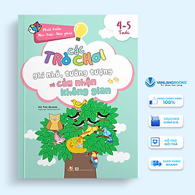 Các Trò Chơi Ghi Nhớ, Tưởng Tượng Và Cảm Nhận Không Gian (4 -5 Tuổi)