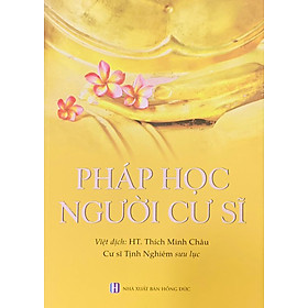 Pháp Học Người Cư Sĩ - HT. Thích Minh Châu