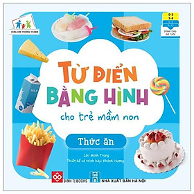 Từ Điển Bằng Hình Cho Trẻ Mầm Non - Thức Ăn