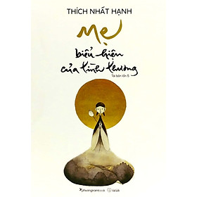 Mẹ - Biểu Hiện Của Tình Thương (Tái Bản 2023)