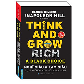 Sách - Nghĩ Giàu Và Làm Giàu Sự Lựa Chọn Của Người Da Màu - Minh Thắng