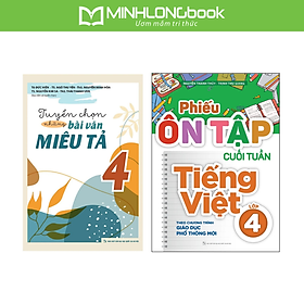 Sách: Combo Tuyển Chọn Những Bài Văn Miêu Tả 4 + Phiếu Ôn Tập Cuối Tuần Tiếng Việt Lớp 4