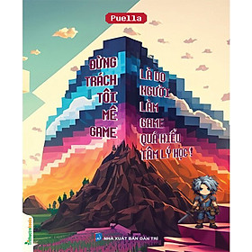 Đừng Trách Tôi Mê Game, Là Do Người Làm Game Quá