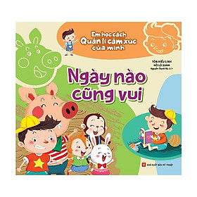 Em học cách quản lí cảm xúc của mình