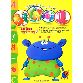 Sách - Bé Vào Lớp 1 - Bé Học Ngôn Ngữ - Đông A