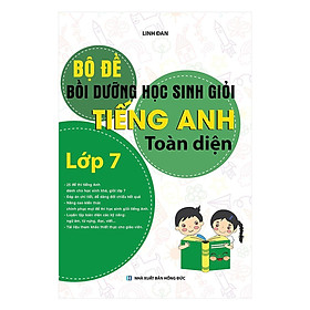 Sách - Bộ Đề Bồi Dưỡng Học Sinh Giỏi Tiếng Anh Toàn Diện Lớp 7 - Khang Việt Book