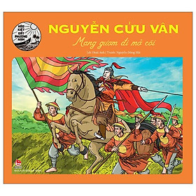 Sách - Hào kiệt đất phương Nam: Nguyễn Cửu Vân - Mang gươm đi mở cõi