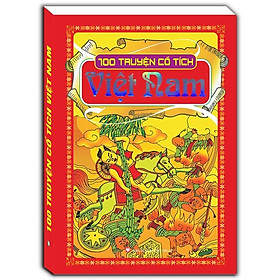 Sách - 100 Truyện Cổ Tích Việt Nam - Minh Thắng