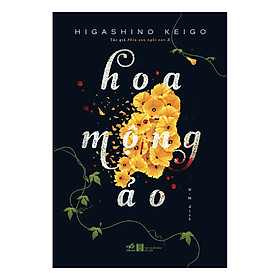 một câu chuyện tinh tế và nhẹ nhàng - Hoa mộng ảo