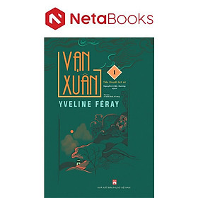 Vạn Xuân - Tập 1