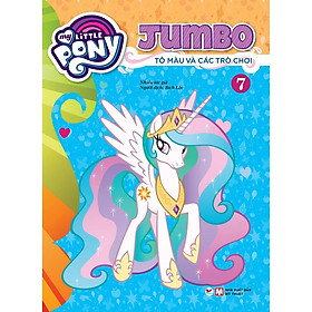 Sách - My Little Pony- Jumbo Tô Màu Và Các Trò Chơi 7 - Tân Việt Books