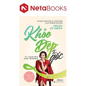 Khỏe Đẹp Từ Gốc