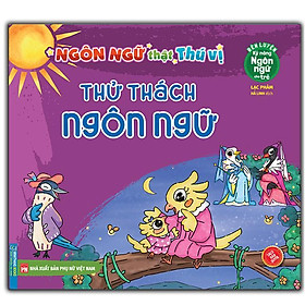 Sách - Rèn Luyện Kỹ Năng Ngôn Ngữ Cho Trẻ - Ngôn Ngữ Thật Thú Vị - Thử Thách Ngôn Ngữ - Minh Thắng