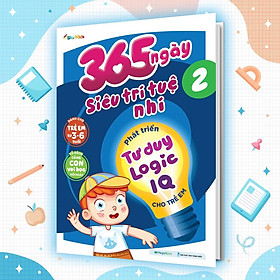 Sách - 365 Ngày Siêu Trí Tuệ Nhí - Phát Triển Tư Duy Logic IQ Cho Trẻ Em 2 - Megabook