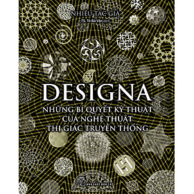 Designa - Những Bí Quyết Kỹ Thuật Của Nghệ Thuật Thị Giác Truyền Thống _TRE
