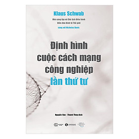 Sách - Định Hình Cuộc Cách Mạng Công Nghiệp Lần Thứ Tư - Thái Hà Books