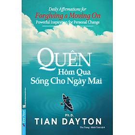 Quên Hôm Qua Sống Cho Ngày Mai (Khổ Nhỏ)