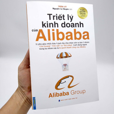 Triết Lý Kinh Doanh Của Alibaba (Bìa Mềm)