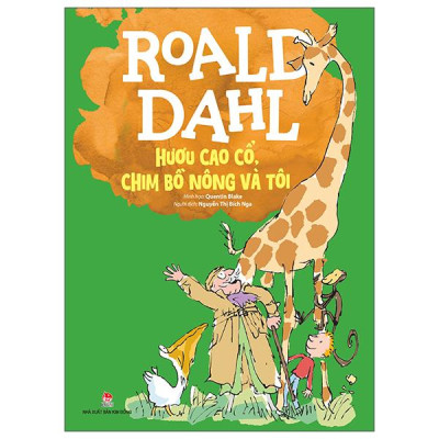 Sách - Hươu Cao Cổ, Chim Bồ Nông Và Tôi (Tái Bản 2025)