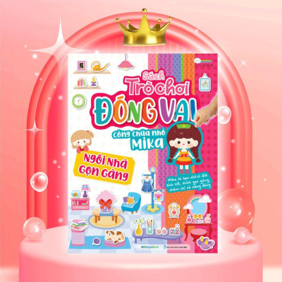 Sách - Trò Chơi Đóng Vai Công Chúa Nhỏ Mika - Ngôi Nhà Gọn Gàng - Bóc Dán 80+ Sticker Đa Dạng Cho Bé Gái - Megabook