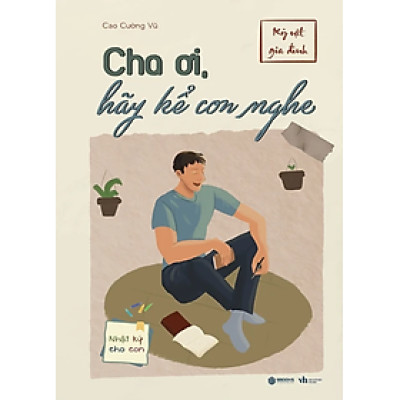 Cha Ơi, Hãy Kể Con Nghe (SB)