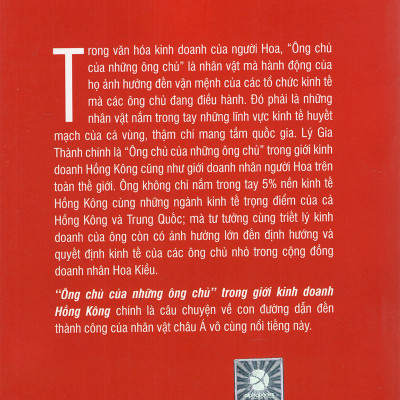 Lý Gia Thành – “Ông Chủ Của Những Ông Chủ” Trong Giới Kinh Doanh Hồng Kông (Tái Bản) (Quà Tặng Tickbook)