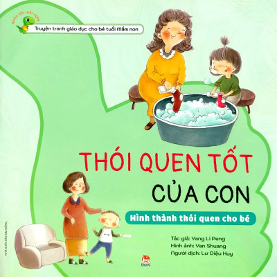 Khôn Lớn Mỗi Ngày: Thói Quen Tốt Của Con - Hình Thành Thói Quen Cho Bé