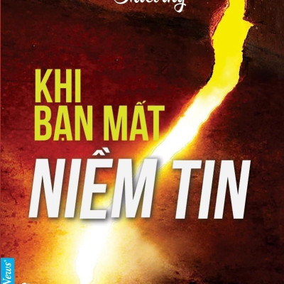 Khi Bạn Mất Niềm Tin