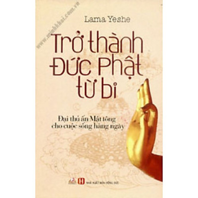 Trở Thành Đức Phật Từ Bi - Vanlangbooks
