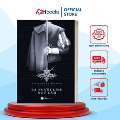 Sách - Ba người lính ngự lâm - Tác phẩm kinh điển- 2H Books