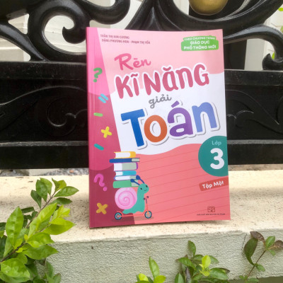 Sách - Rèn Kĩ Năng Giải Toán Lớp 3 (Tập Một)